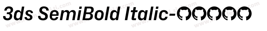3ds SemiBold Italic字体转换